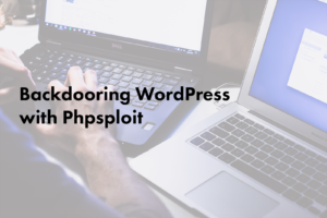Backdooring WordPress with Phpsploit