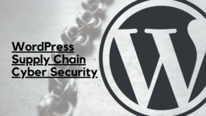 What Are WordPress Supply Chain Attacks (And How Can You Protect Against Them)?