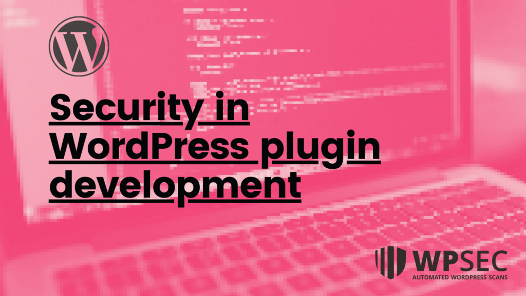 Security in WordPress plugin development