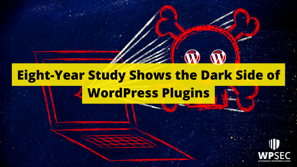 Eight-Year Study Shows the Dark Side of WordPress Plugins