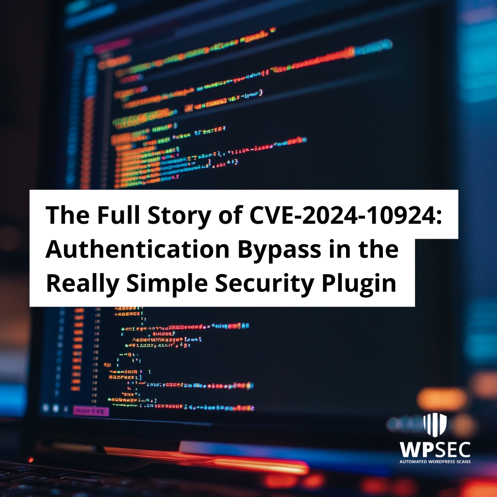 The Full Story of CVE-2024-10924: Authentication Bypass in the Really Simple Security Plugin